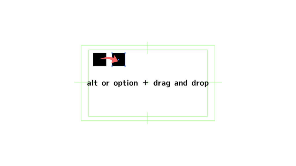 alt or option を押しながらdrag & dropで 複製