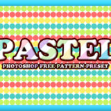 Adobe Photoshop フォトショップ 無料 パターン テクスチャー プリセット .pat 模様 かわいい パステル free Pastel Pattern Preset