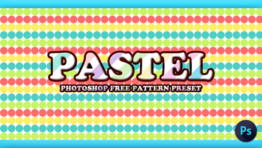Photoshop フォトショップ パターン機能で使えるパステル系の無料テクスチャー素材 パターンプリセット Pat まとめ 動画編集やデザインが楽しくなる小ネタブログ Nextist Skill Box