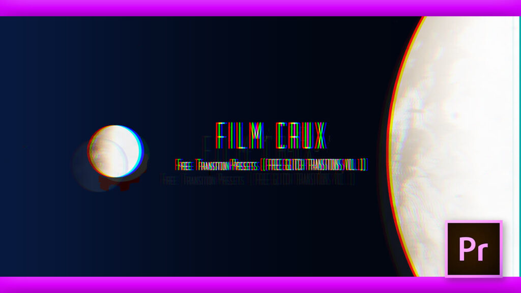 Premiere Pro 無料で15種類のグリッチトランジション 種類のグリッチサウンドエフェクト Free Glitch Transitions Vol 1 が手に入る Film Crux Adobe信者nextistの動画 画像編集が楽しくなる小ネタブログ Nextist Skill Box
