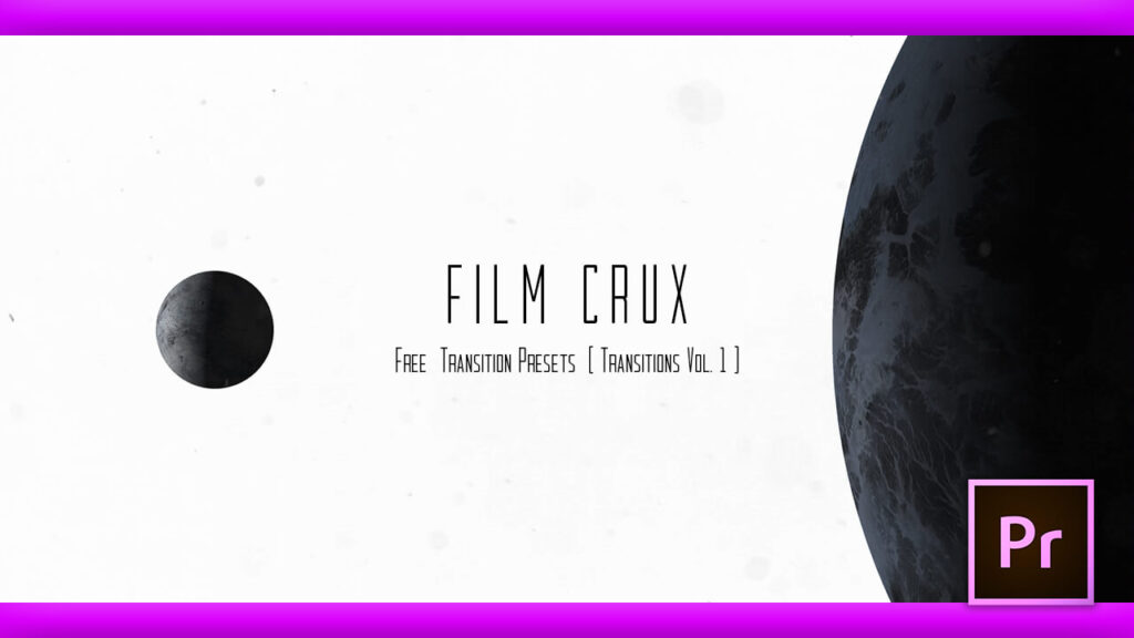 Premiere Pro 無料で24種類のトランジションが手に入る Film Crux Adobe信者nextistの動画 画像編集が楽しくなる小ネタブログ Nextist Skill Box