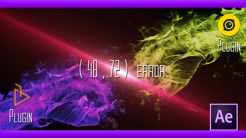 After Effects プラグイン　エラー　48 72