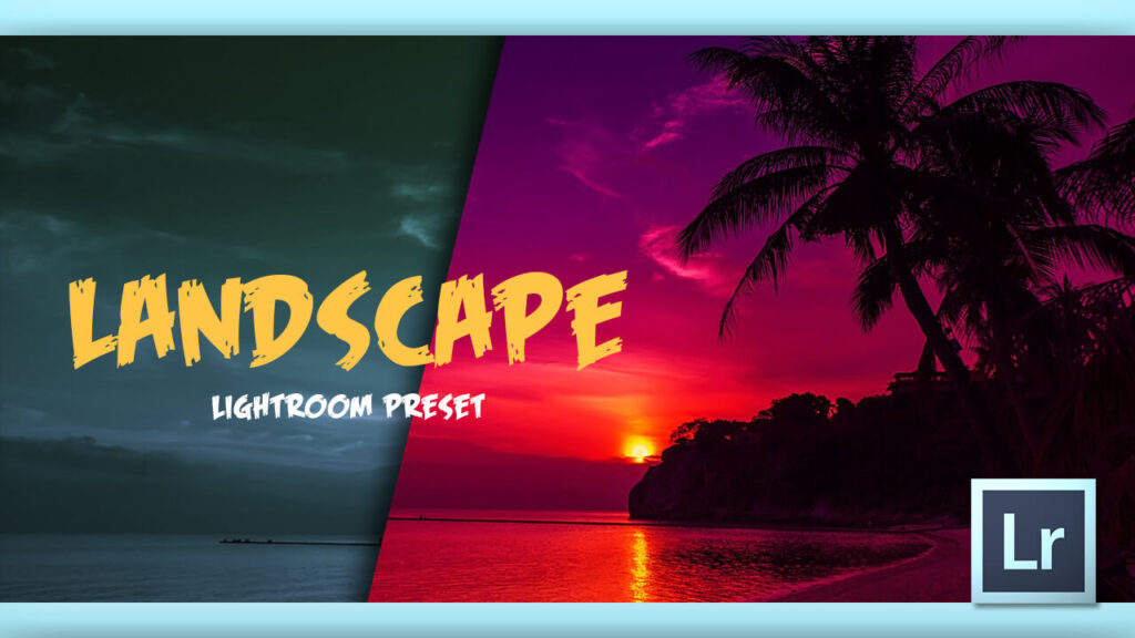 Adobe Lightroom Free Preset Landscape .xmp .lrtemplate 無料 フリー ランドスケープ 風景 景色