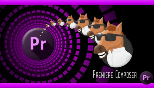 【Premiere Pro（プレミアプロ）】『Premiere Composer Starter Pack（無料）』のダウンロード・インストール方法を解説!!
