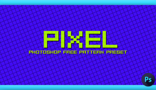 【Photoshop（フォトショップ）】全て無料!!パターン機能で使えるピクセル系の無料テクスチャー素材（パターンプリセット【.pat】）まとめ