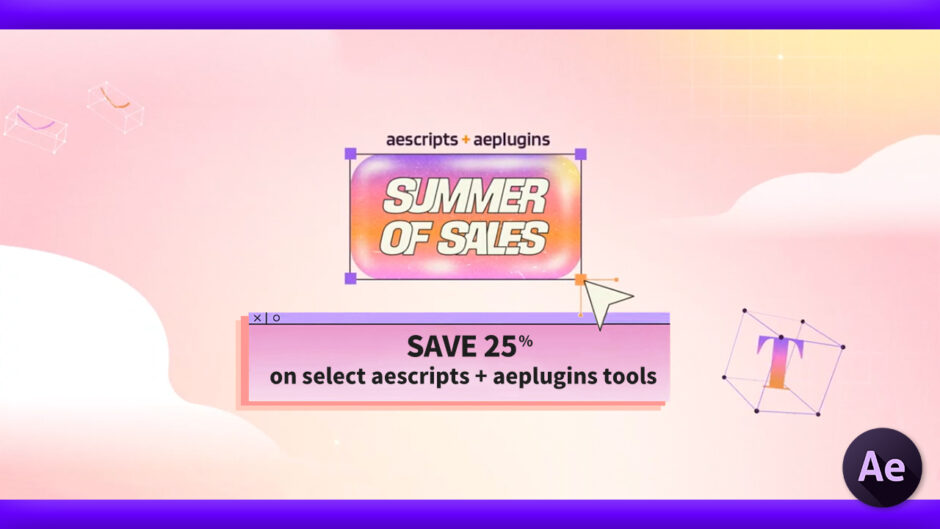 aescripts+aeplugins TOOLFARM Summer of Sales 2023 まとめ 第二弾 おすすめ プラグイン スクリプト ツール