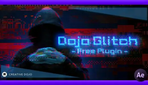 【After Effects】ワンボタンで簡単にグリッチをつけることができる無料スクリプト『Dojo Glitch』を紹介!!