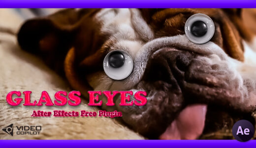 【After Effects】ガラス玉のような目をつけることができる無料プラグイン『Glass Eyes』を徹底解説!!