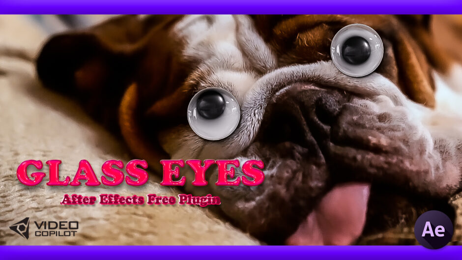 After Effects 無料 プラグイン Glass Eyes Glass 機能 使い方
