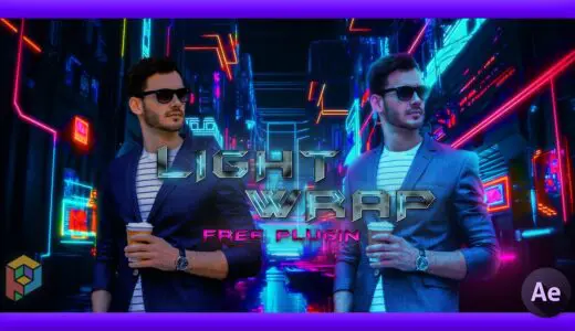 【After Effects】本当に無料なの!?背景に映像を馴染ませる超便利なライトラッププラグイン『Light Wrap』を紹介!!